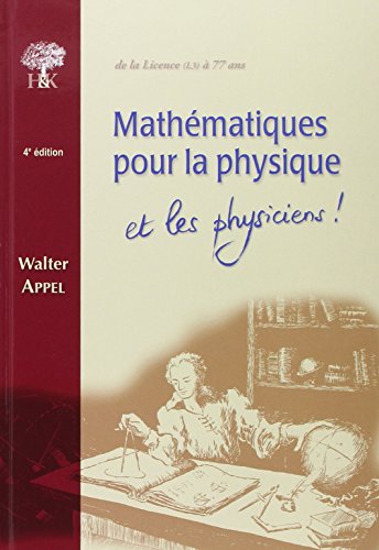 Mathématiques Pour La Physique Et Les Physiciens !