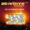 25 Jahre Antenne Brandenburg-die Schönste Musik