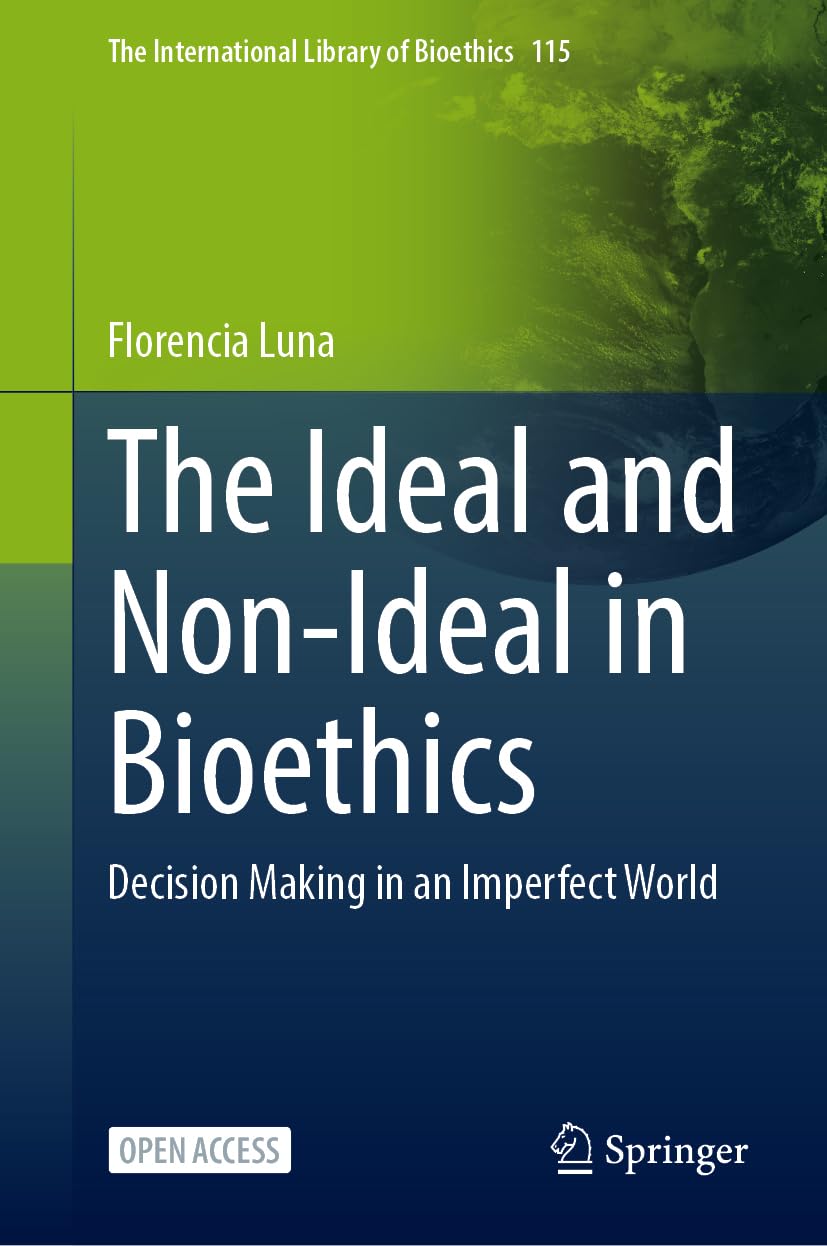 The Ideal and Non-Ideal in Bioethics