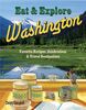 Eat & Explore Washington: Favorite Recipes, Celebrations and Travel Destinations (Eat & Explore State Cookbooks)