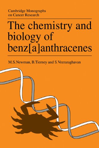 The Chemistry and Biology of Benz[a]anthracenes (Cambridge Monographs on Cancer Research)