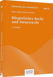 Bürgerliches Recht und Steuerrecht (Grundkurs des Steuerrechts)