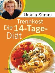 Trennkost - Die 14-Tage-Diät