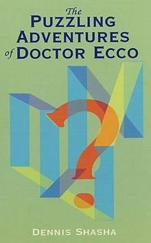 The Puzzling Adventures of Doctor Ecco (Dover Recreational Math)
