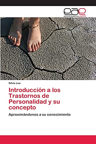 Introducción a los Trastornos de Personalidad y su concepto: Aproximándonos a su conocimiento