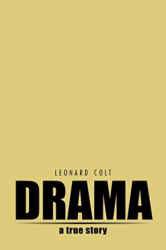 Drama: A True Story