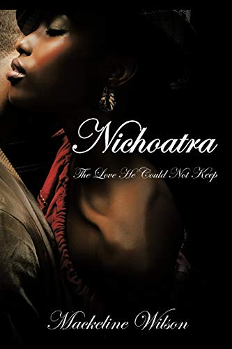 Nichoatra: The Love He Could Not Keep