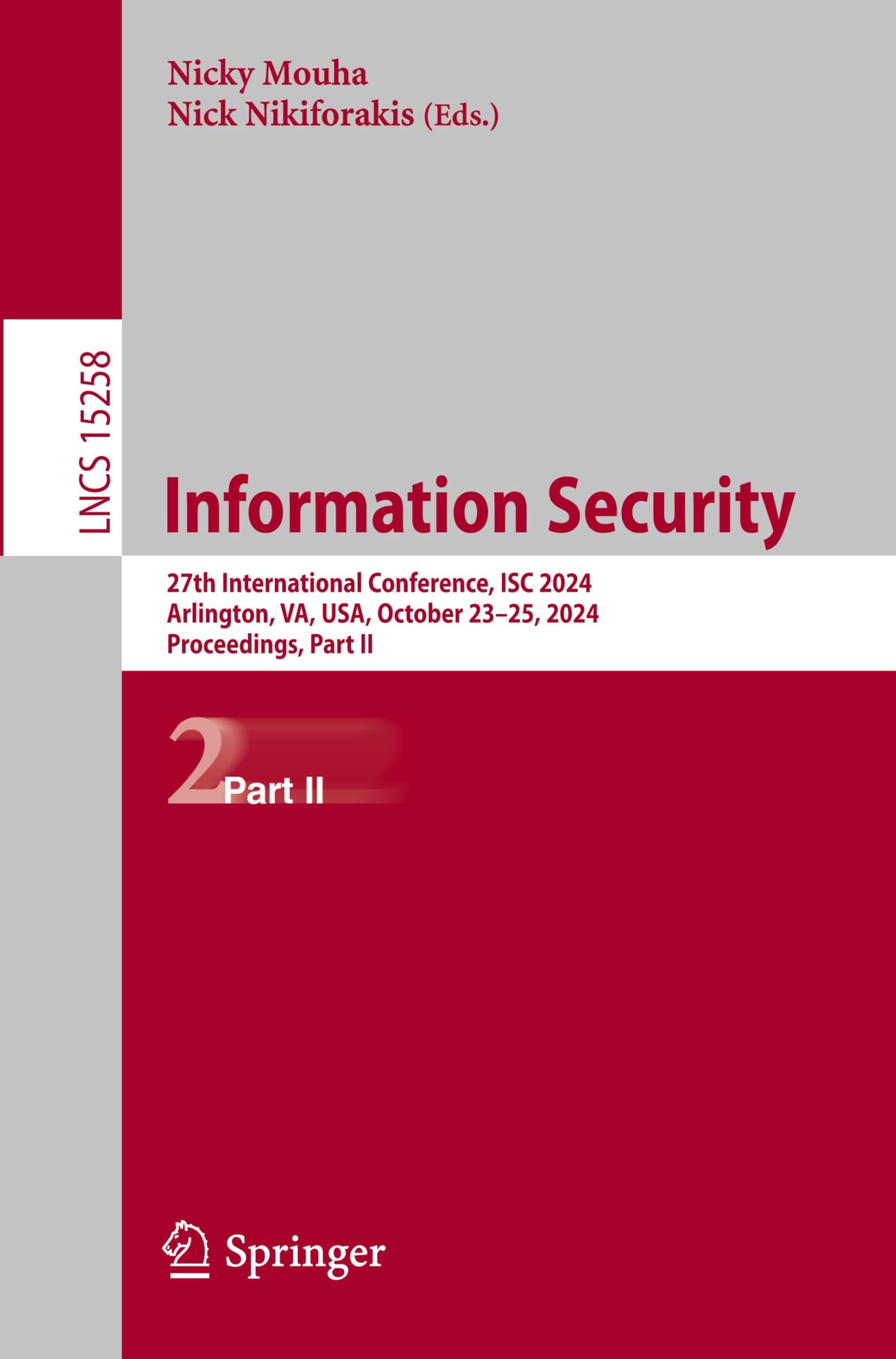 Information Security: 27th International Conference, ISC 2024, Arlington, VA, USA, October 23–25, 2024, Proceedings, Part II (Lecture Notes in Computer Science, Band 15258)