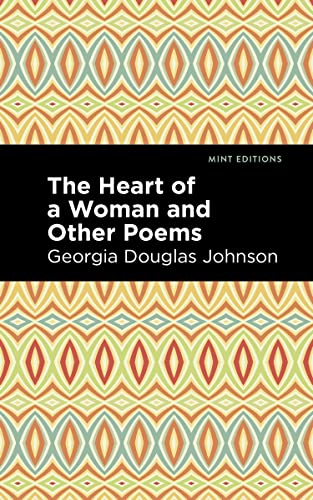 The Heart of a Woman and Other Poems (Mint Editions―Black Narratives)