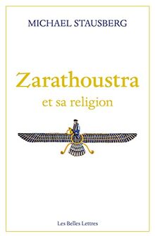 Zarathoustra et sa religion