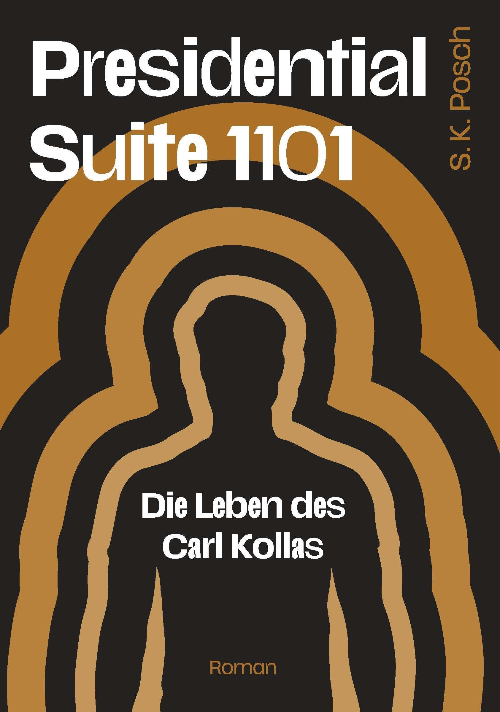 Presidential Suite 1101: Die Leben des Carl Kollas