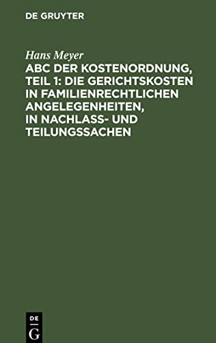 ABC der Kostenordnung, Teil 1: Die Gerichtskosten in familienrechtlichen Angelegenheiten, in Nachlaß- und Teilungssachen