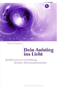 Dein Aufstieg ins Licht: Schlüssel zur Entfaltung deines Meisterpotenzials