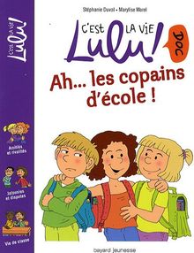 Ah... les copains d'école !