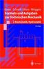 Formeln und Aufgaben zur Technischen Mechanik: 2 Elastostatik, Hydrostatik (Springer-Lehrbuch)