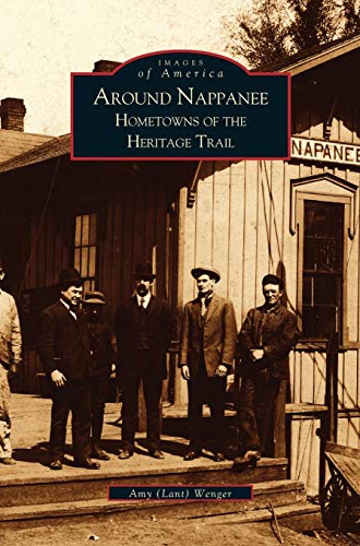 Around Nappanee: : Hometowns of the Heritage Trail