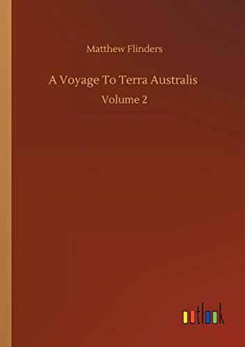 A Voyage To Terra Australis: Volume 2