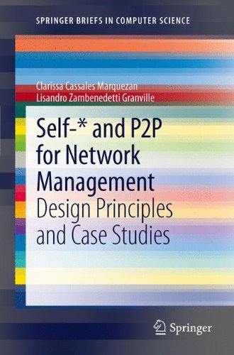 Self-* and P2P for Network Management: Design Principles and Case Studies (SpringerBriefs in Computer Science)