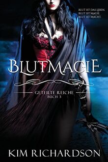 Blutmagie (Geteilte Reiche, Band 3)