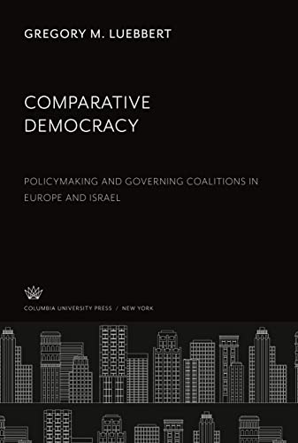 Comparative Democracy: Policymaking and Governing Coalitions in Europe and Israel