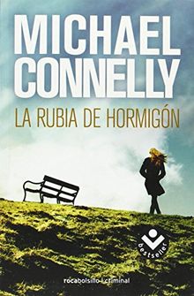 La Rubia del Hormigon (Harry Bosch, Band 3)