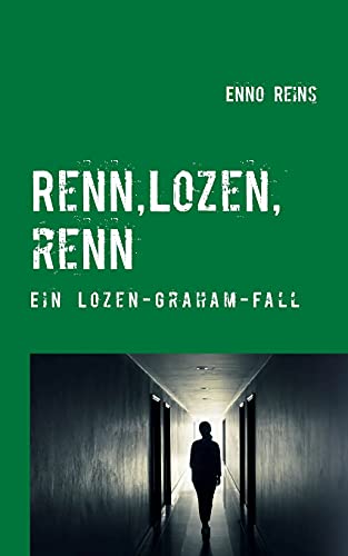 Renn, Lozen, renn: Ein Lozen Graham-Fall