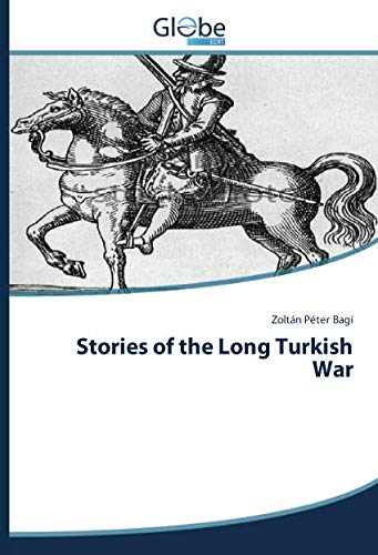 Stories of the Long Turkish War