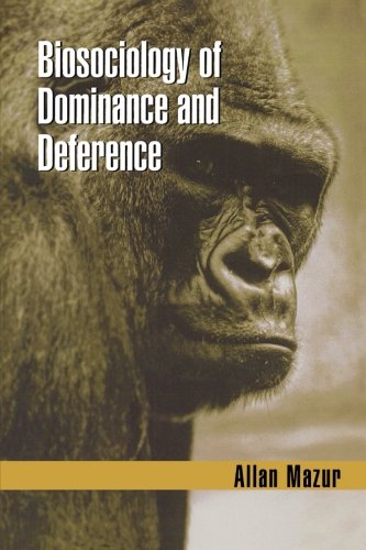 Biosociology of Dominance and Deference