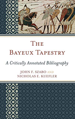 The Bayeux Tapestry: A Critically Annotated Bibliography