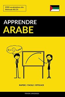 Apprendre l'arabe - Rapide / Facile / Efficace: 2000 vocabulaires clés