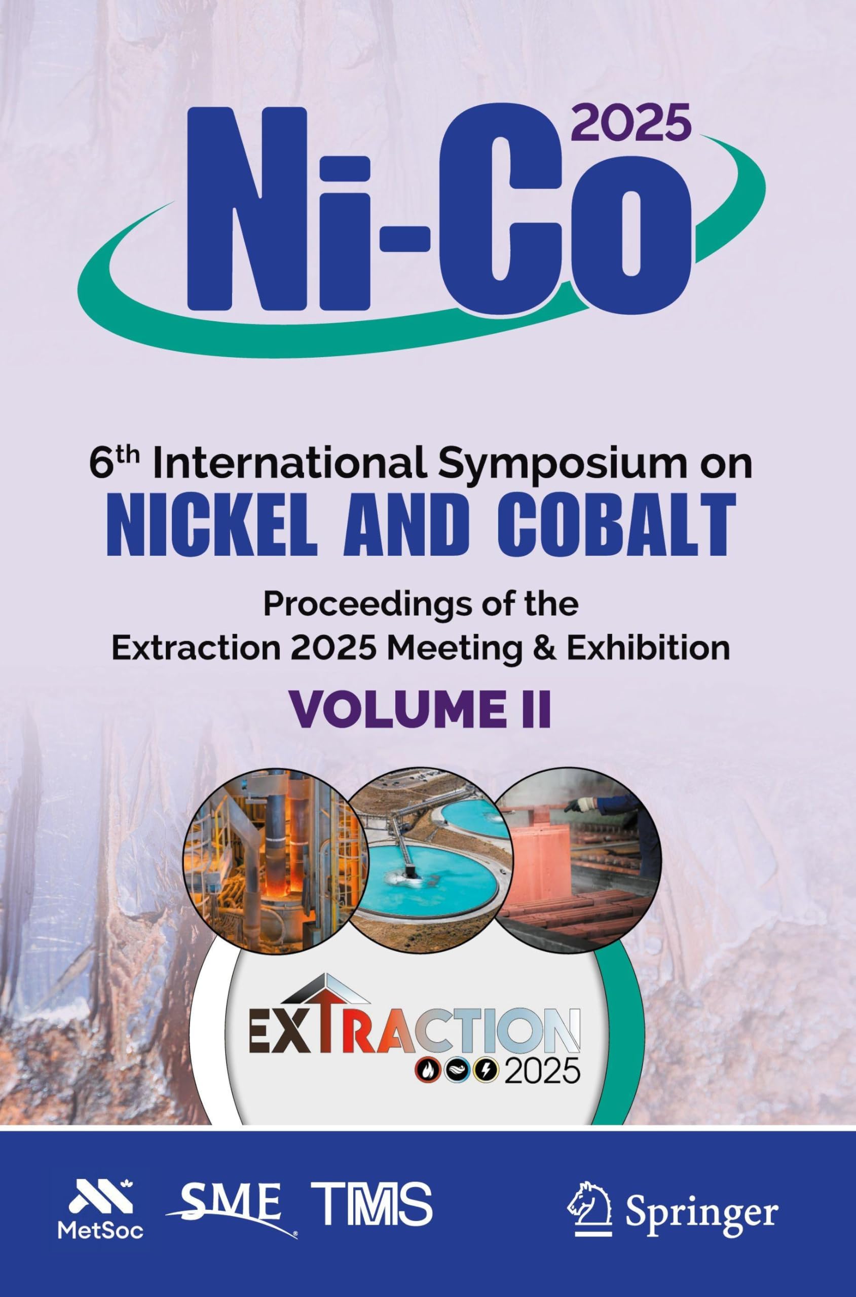 Ni‐Co 2025, 6th International Symposium on Nickel and Cobalt: Proceedings of the Extraction 2025 Meeting & Exhibition, Volume II