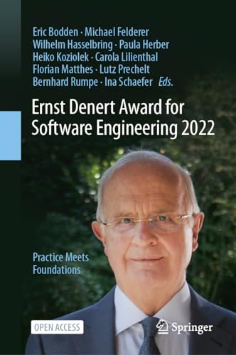 Ernst Denert Award for Software Engineering 2022: Practice Meets Foundations