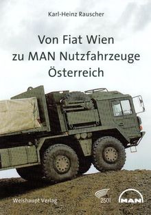 Von Fiat Wien zur MAN Nutzfahrzeuge Österreich AG