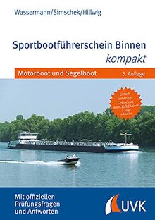 Sportbootführerschein Binnen kompakt: Motorboot und Segelboot