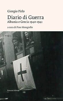 Diario di guerra. Albania e Grecia 1940-1941 (Vento Veneto)