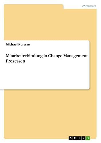 Mitarbeiterbindung in Change-Management Prozessen
