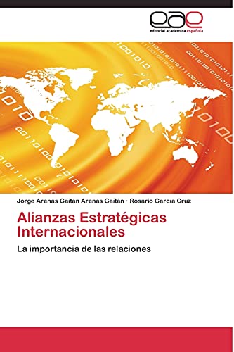 Alianzas Estratégicas Internacionales: La importancia de las relaciones