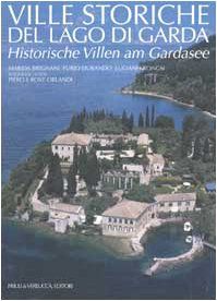 Ville storiche sul lago di Garda-Historische Villen am Gardasee