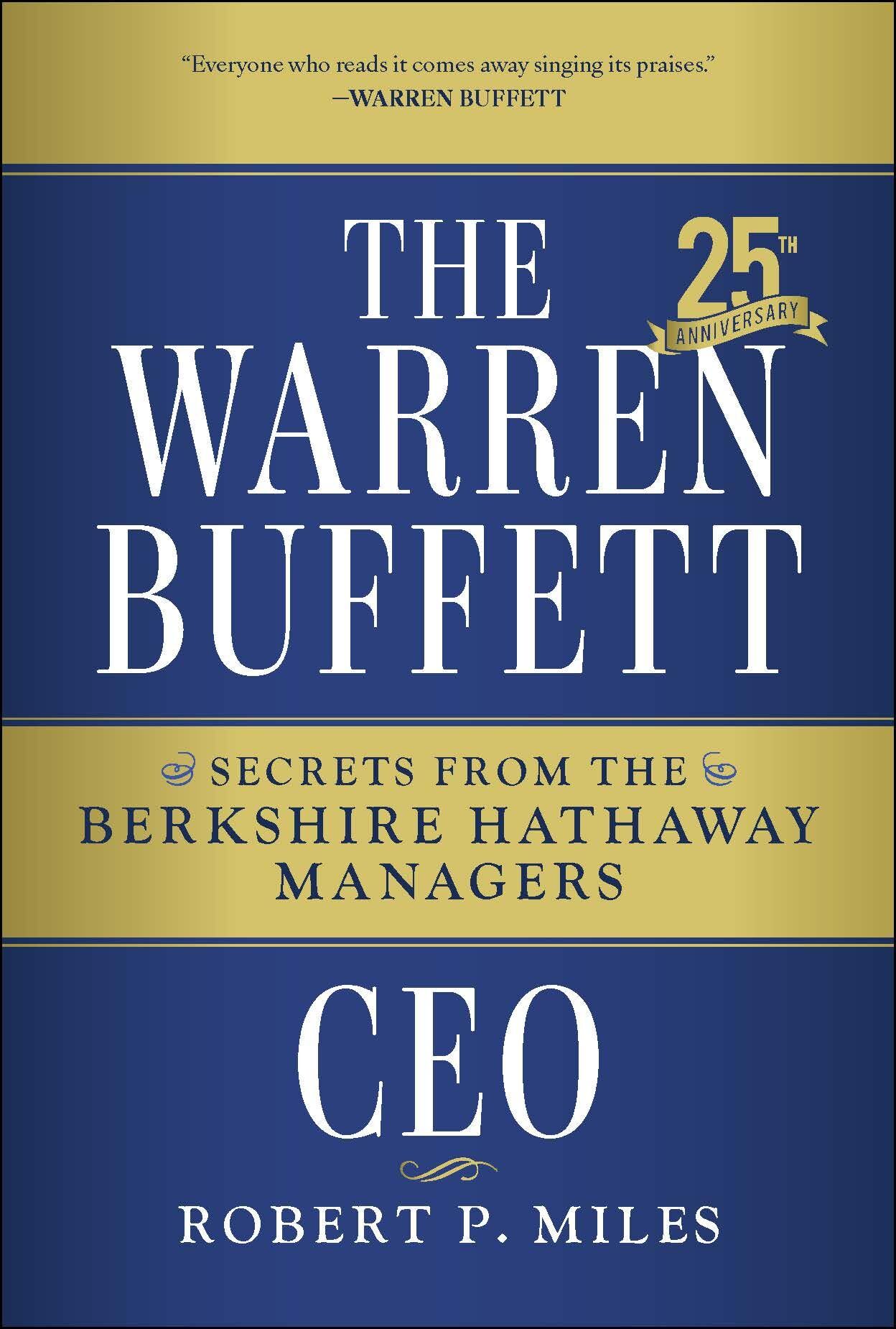 The Warren Buffett CEO: 25th Anniversary Edition