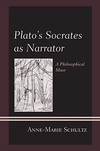 Plato's Socrates as Narrator: A Philosophical Muse