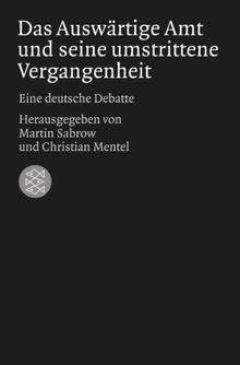 Das Auswärtige Amt und seine umstrittene Vergangenheit: Eine deutsche Debatte