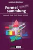 Formelsammlung bis zum Abitur - Mathematik - Physik - Astronomie - Chemie - Biologie - Informatik: Formelsammlung - Ausgabe Nordrhein-Westfalen