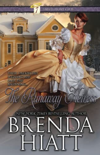The Runaway Heiress (The Seven Saints Hunt Club, Band 2)