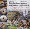 Des derniers chasseurs aux premiers agriculteurs: 2000 ans d'occupation du Grand Abri de Châteauneuf-les-Martigues. 6500-4500 avant notre ère