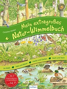 Mein extragroßes Natur-Wimmelbuch