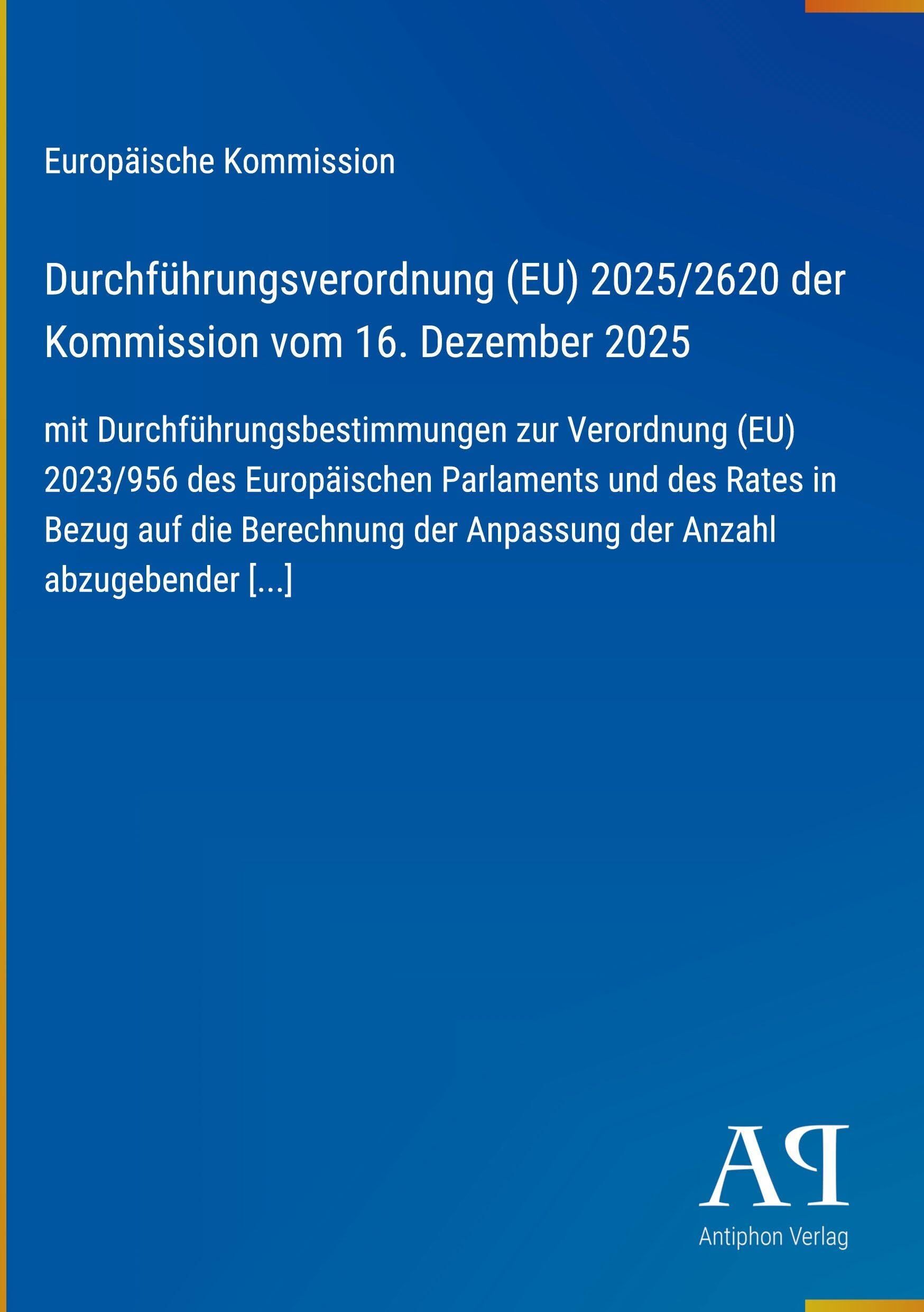 Durchführungsverordnung (EU) 2025/2620 der Kommission vom 16. Dezember 2025