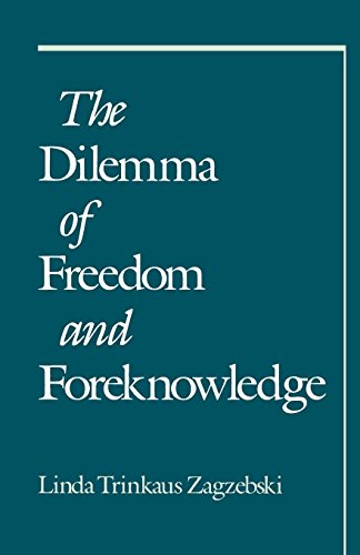 Dilemma of Freedom and Foreknowledge