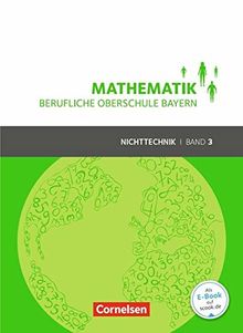 Mathematik - Berufliche Oberschule Bayern - Nichttechnik: Band 3 (FOS/BOS 13) - Schülerbuch mit Webcode