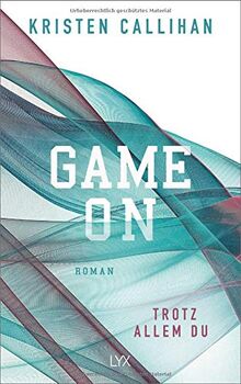 Game on - Trotz allem du (Game-on-Reihe, Band 4)