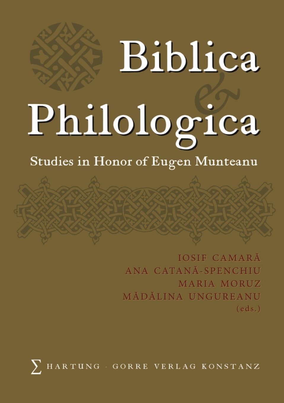 Biblica and Philologica: Studies in Honor of Eugen Munteanu